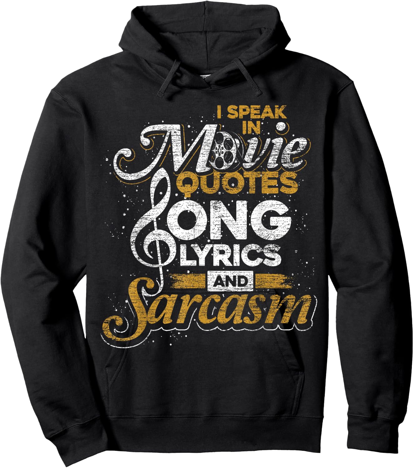 I Speak in Movie Quotes Song Lyrics and Sarcasm Hoodie - Hoodie | Black