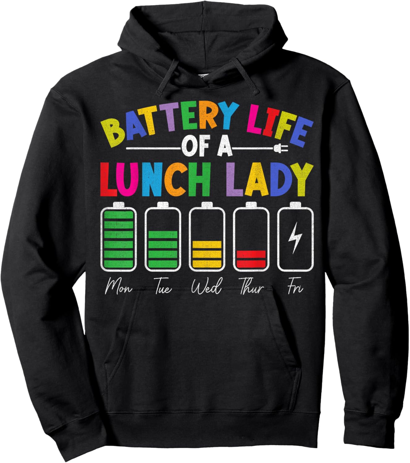 Battery Life Of A Lunch Lady Back To School Cafeteria Crew Hoodie - Hoodie | Black
