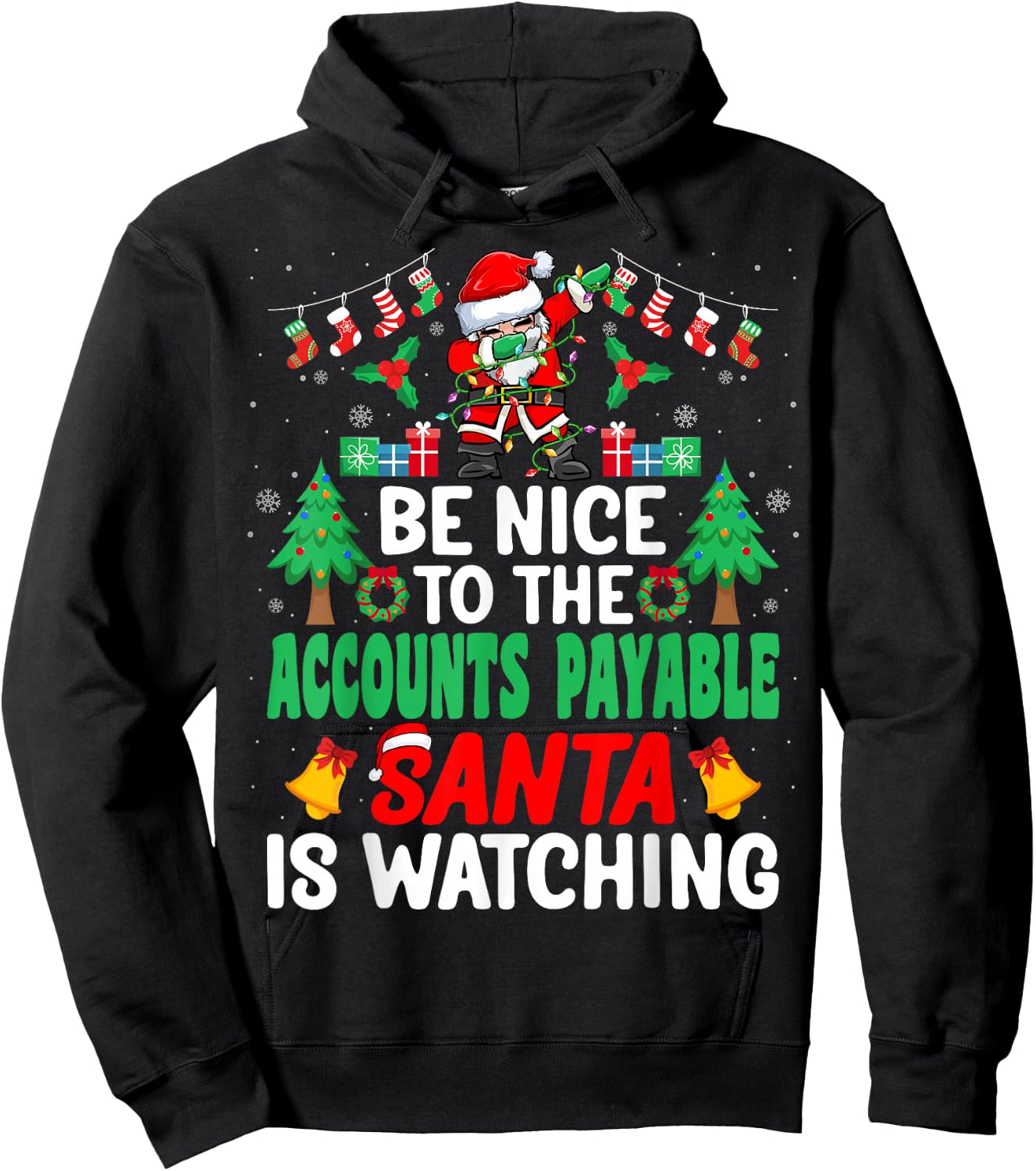 Be Nice to the Accounts Payable Santa - Christmas Hoodie - Hoodie | Black