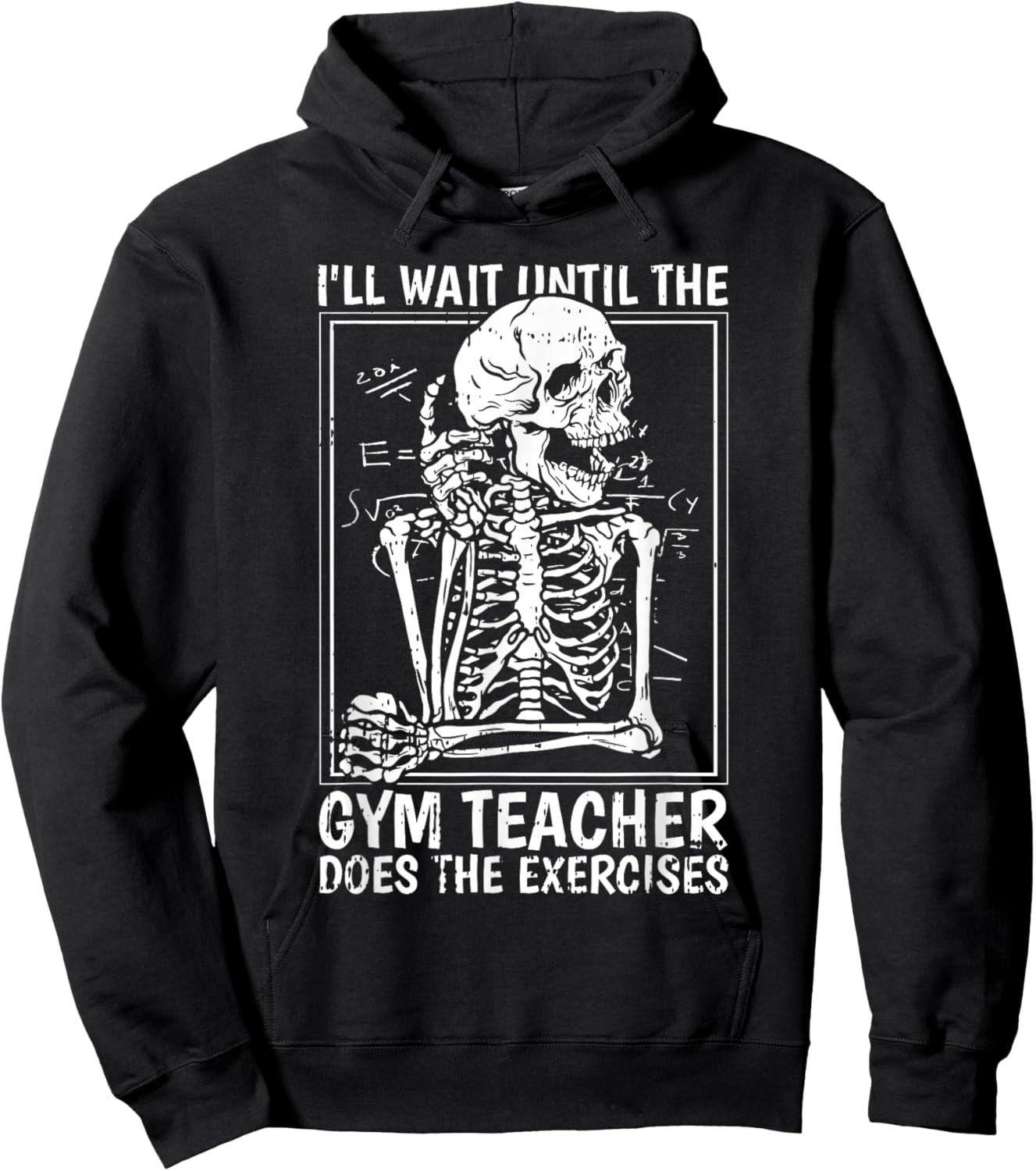 Ill Just Wait Until Gym Teacher Back To School Funny Student Hoodie - Hoodie | Black