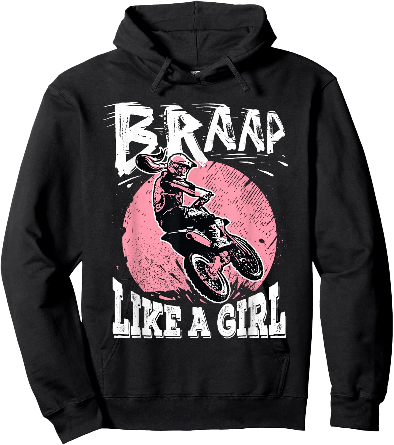 Braap Like A Girl Motorcycle Girls Motocross Dirt Bike Hoodie - Hoodie | Black