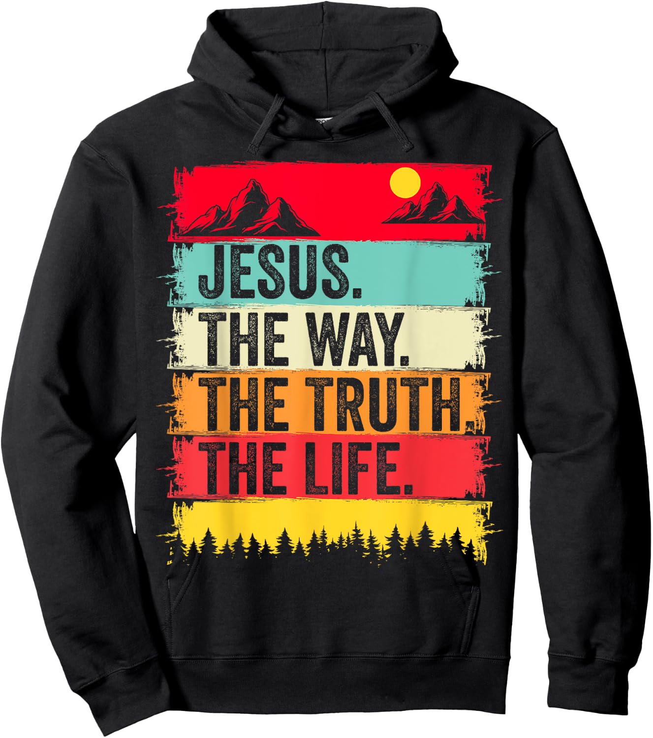 Jesus The Way Truth Life Bible Verse Christian Worship Faith Hoodie - Hoodie | Black