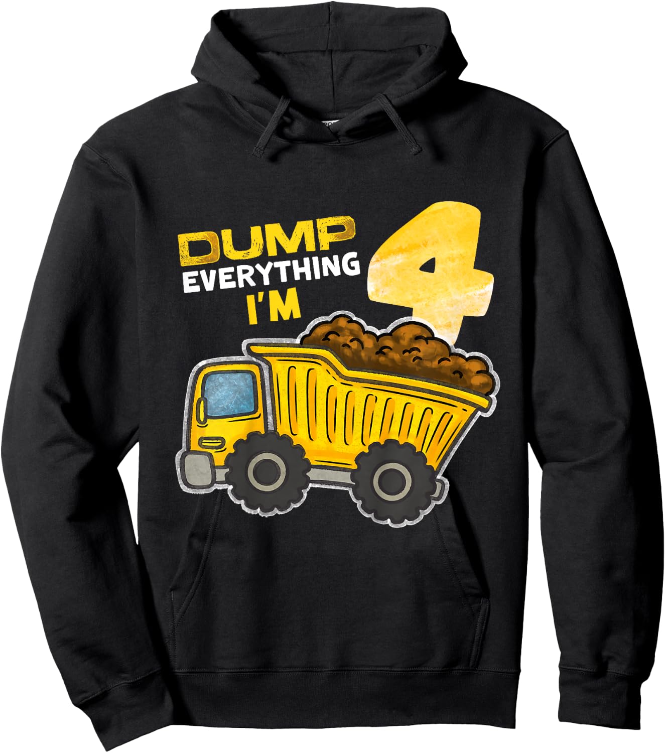 Kids Dump Everything I'm 4 Truck 4 Years Old 4th Birthday Boy Hoodie - Hoodie | Black