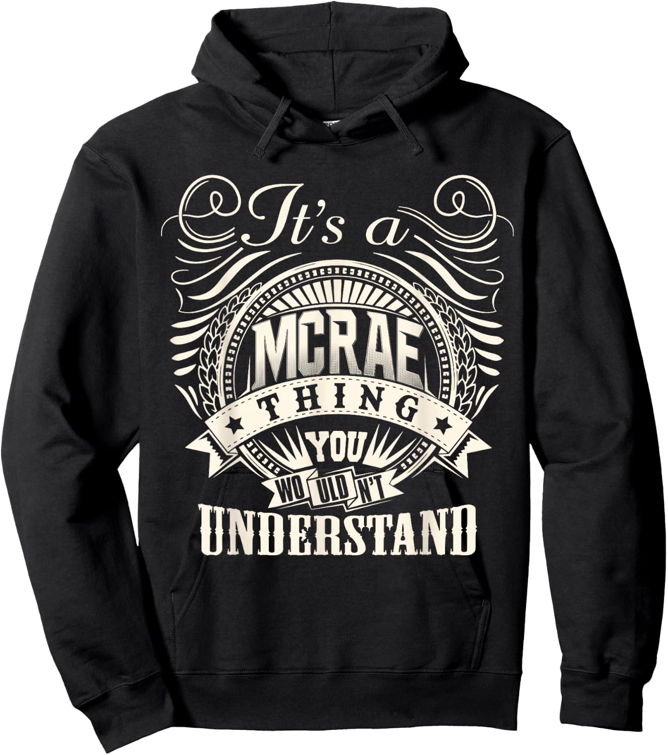 It's A MCRAE Thing You Wouldn't Understand MCRAE Family Hoodie - Hoodie | Black