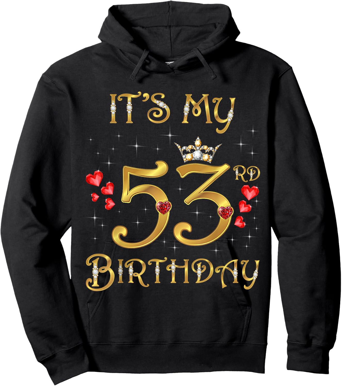 It's My 53rd Birthday, 53 Years Old, 53rd Birthday Queen Hoodie - Hoodie | Black