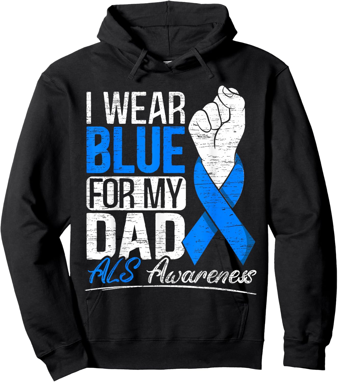 I Wear Blue For My Dad ALS Awareness Supporter Warrior Hoodie - Hoodie | Black