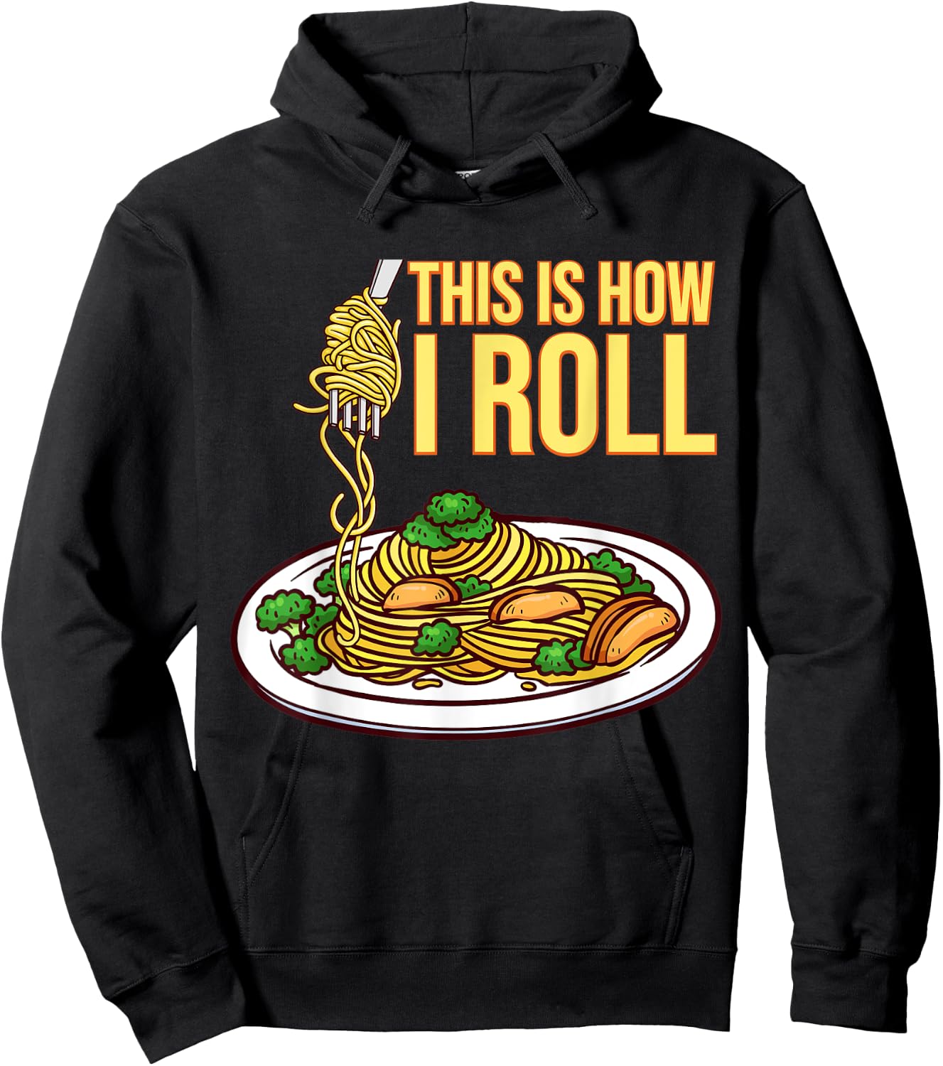 This Is How I Roll Pasta Spaghetti Meatballs Tomato Sauce Hoodie - Hoodie | Black
