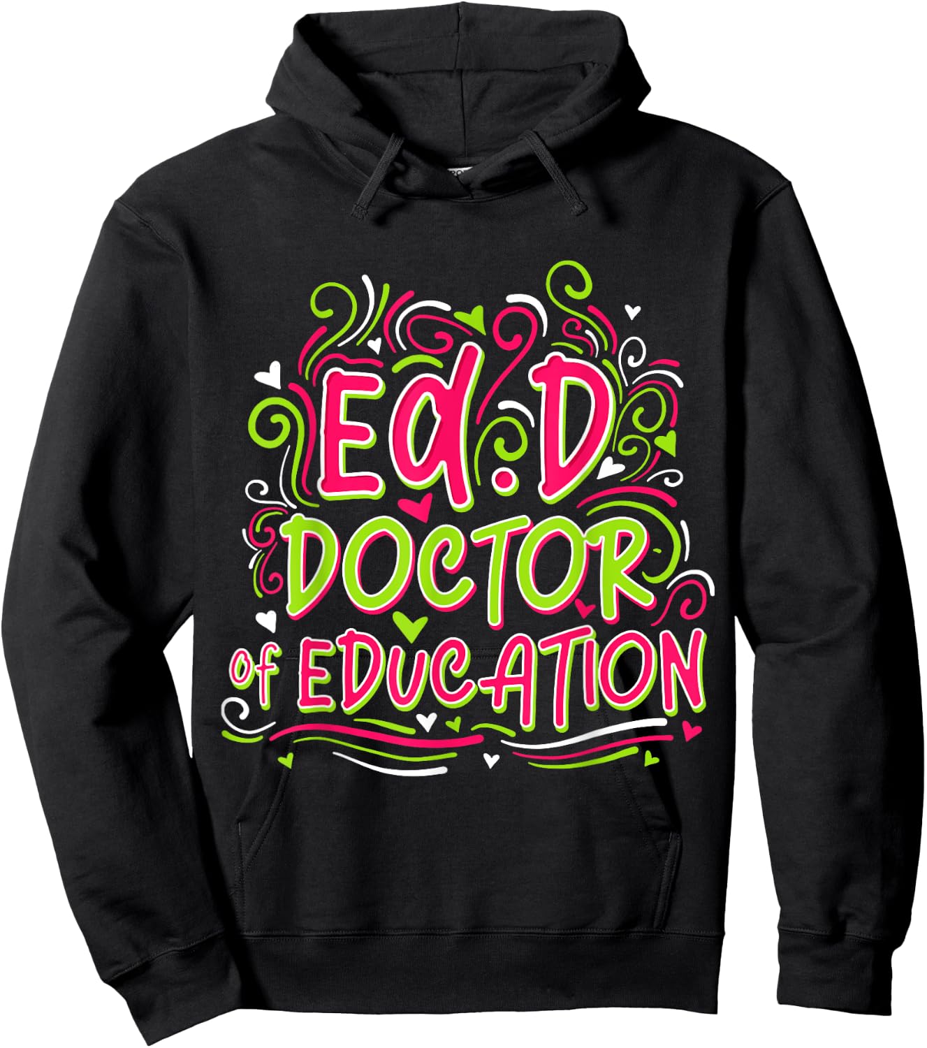 EdD Doctor of Education - for Doctor of Education Graduation Hoodie - Hoodie | Black