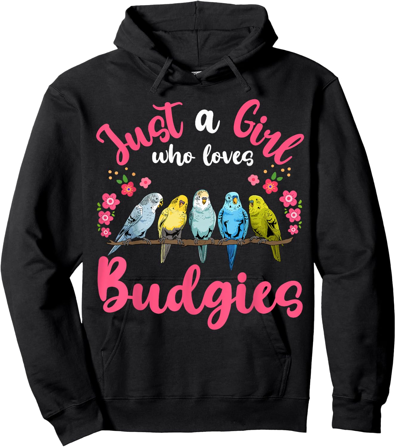 Budgie Bird Just a Girl Who Loves Budgies Hoodie - Hoodie | Black