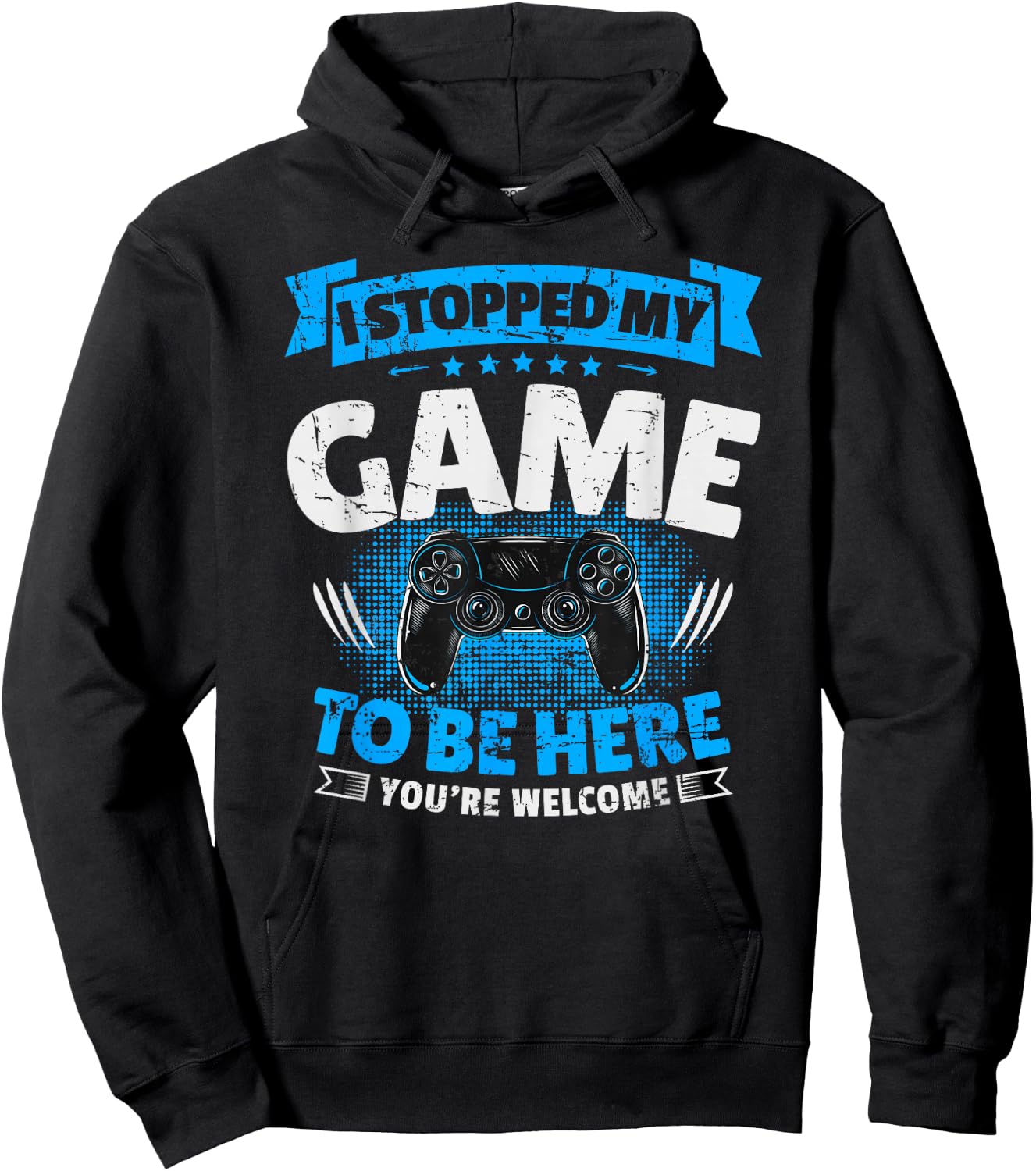 I stopped my game to be here Gaming Funny Hoodie - Hoodie | Black