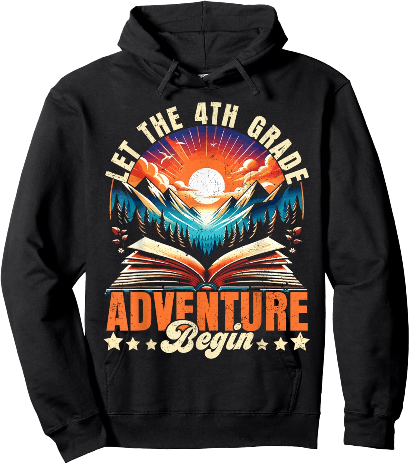Let the 4th Grade Adventure Begin Fourth Grade Teacher Hoodie - Hoodie | Black