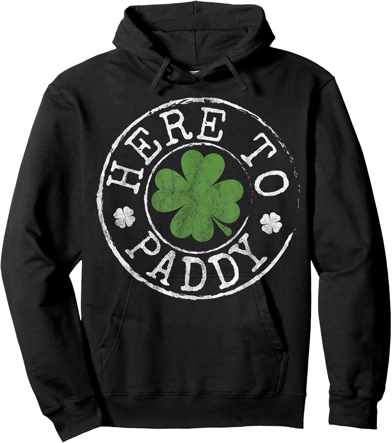 Here to Paddy Funny Clovers Stamp St Patrick's Day Hoodie - Hoodie | Black