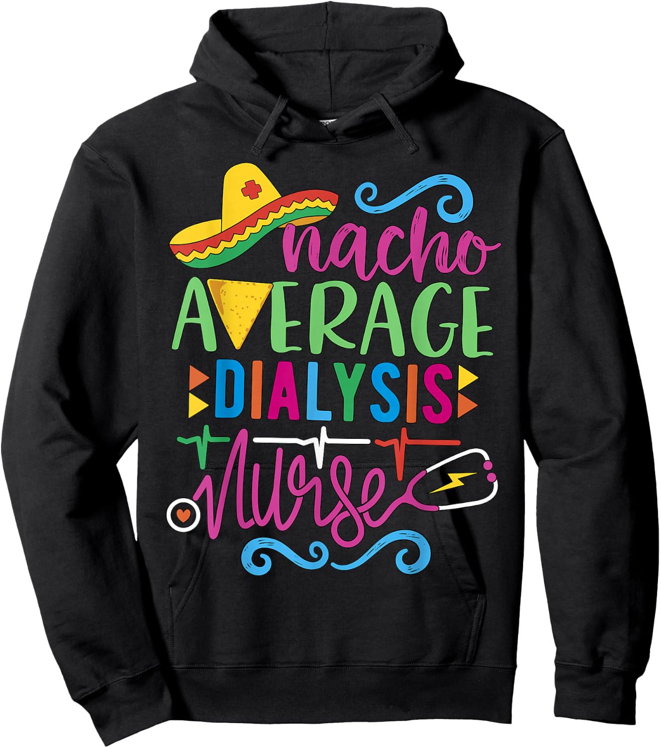 Mexican Fiesta Cinco de Mayo RN Nacho Average Dialysis Nurse Hoodie - Hoodie | Black