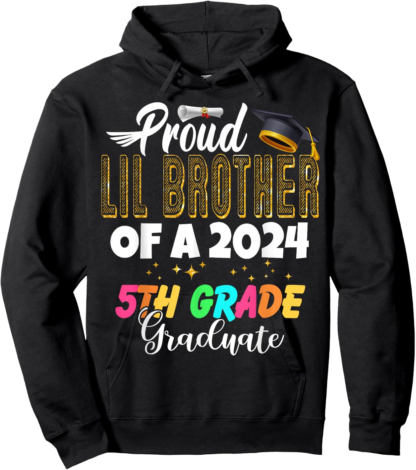 Proud Lil Brother of a Class of 2024 5th Grade Graduate Hoodie - Hoodie | Black