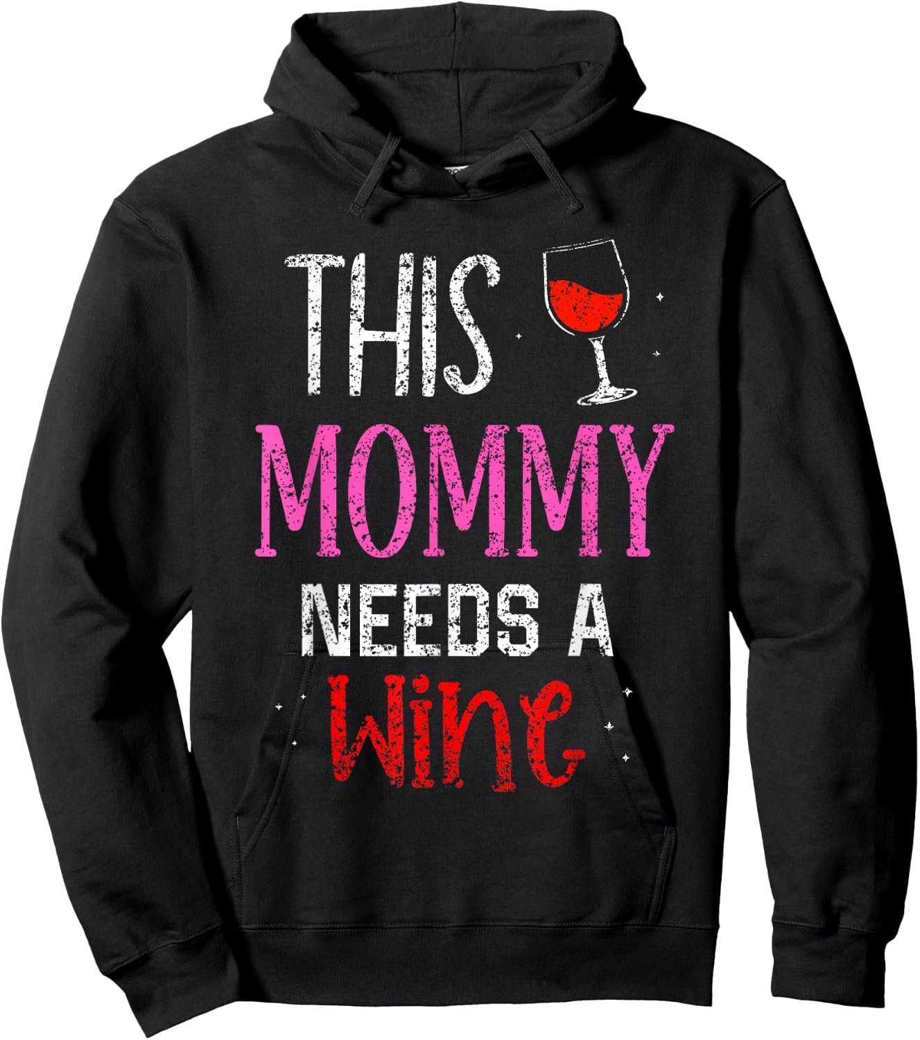 This Mommy Needs Wine Wines Drink Drinker Drinking Wine Mom Hoodie - Hoodie | Black