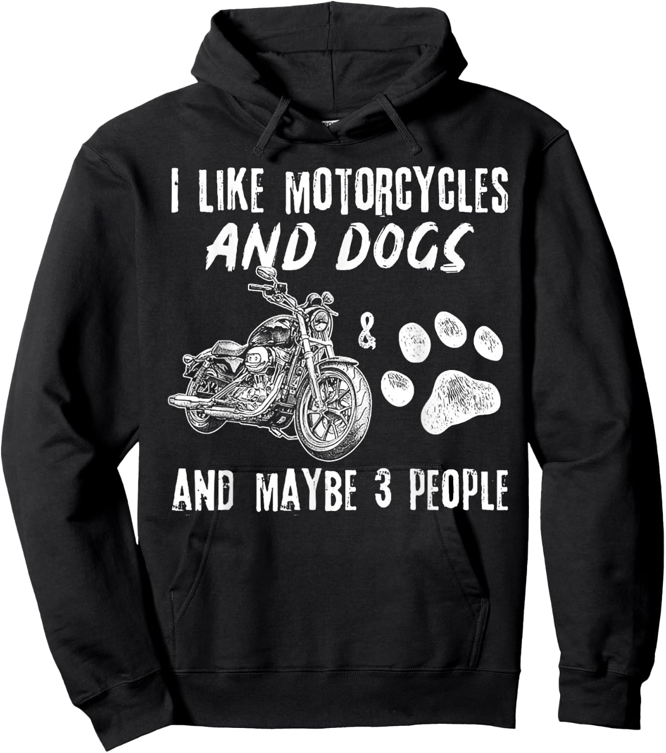 I Like Motorcycles And Dogs And Maybe 3 People Hoodie - Hoodie | Black
