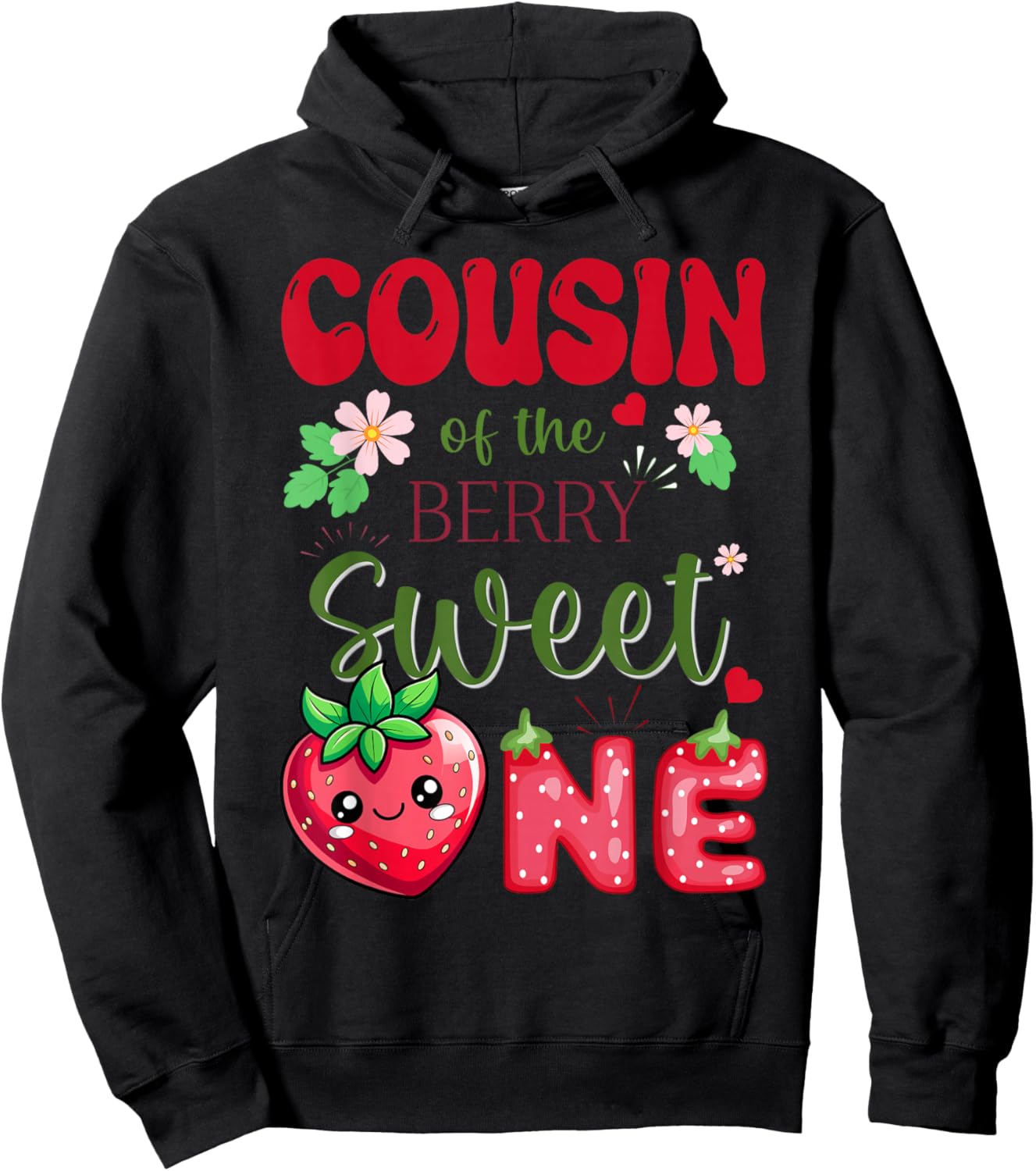 Cousin of The Berry First Birthday Girl Sweet One Strawberry Hoodie - Hoodie | Black