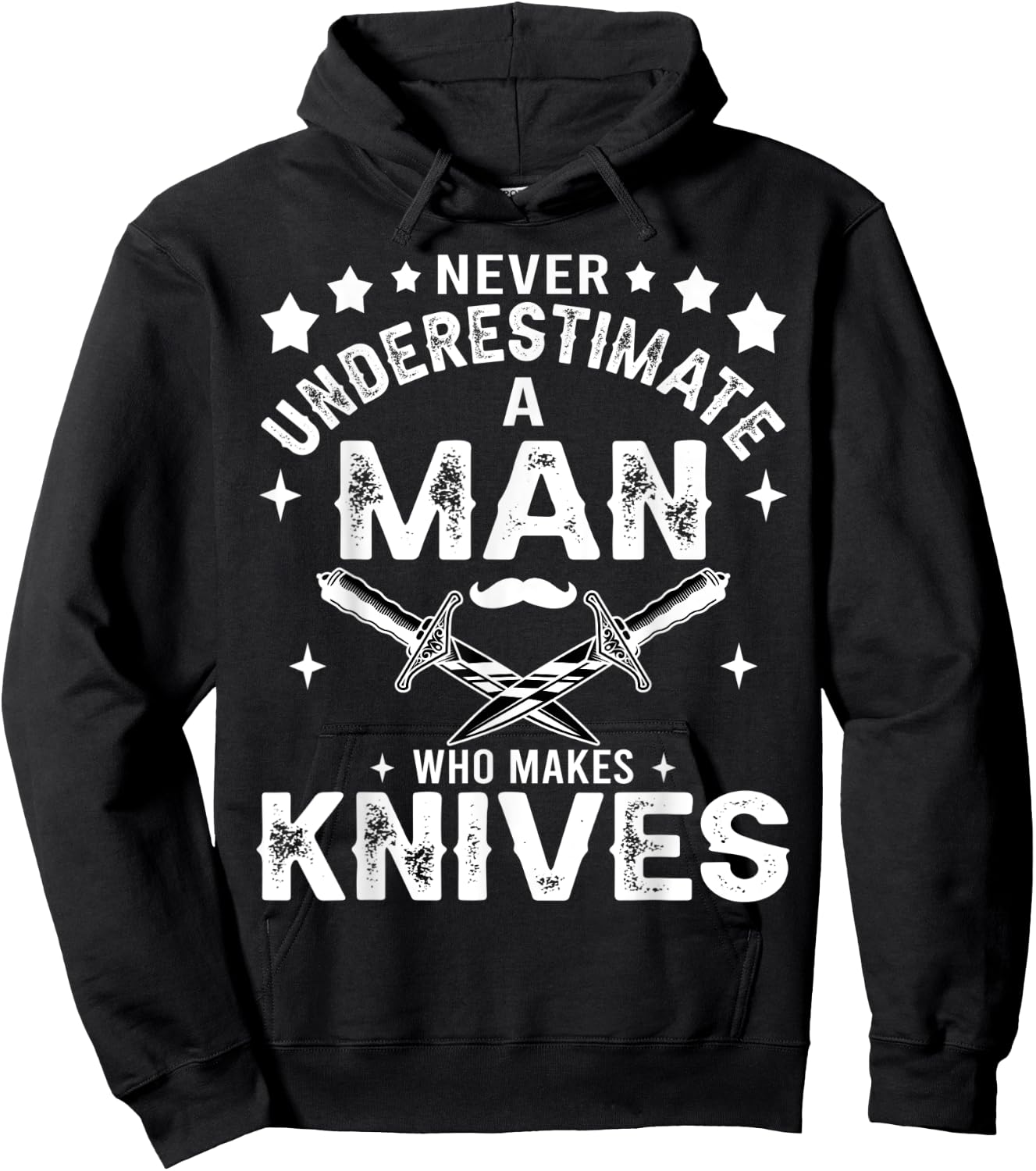 Never Underestimate A Man Who Makes Knives Gift Knife Making Hoodie - Hoodie | Black