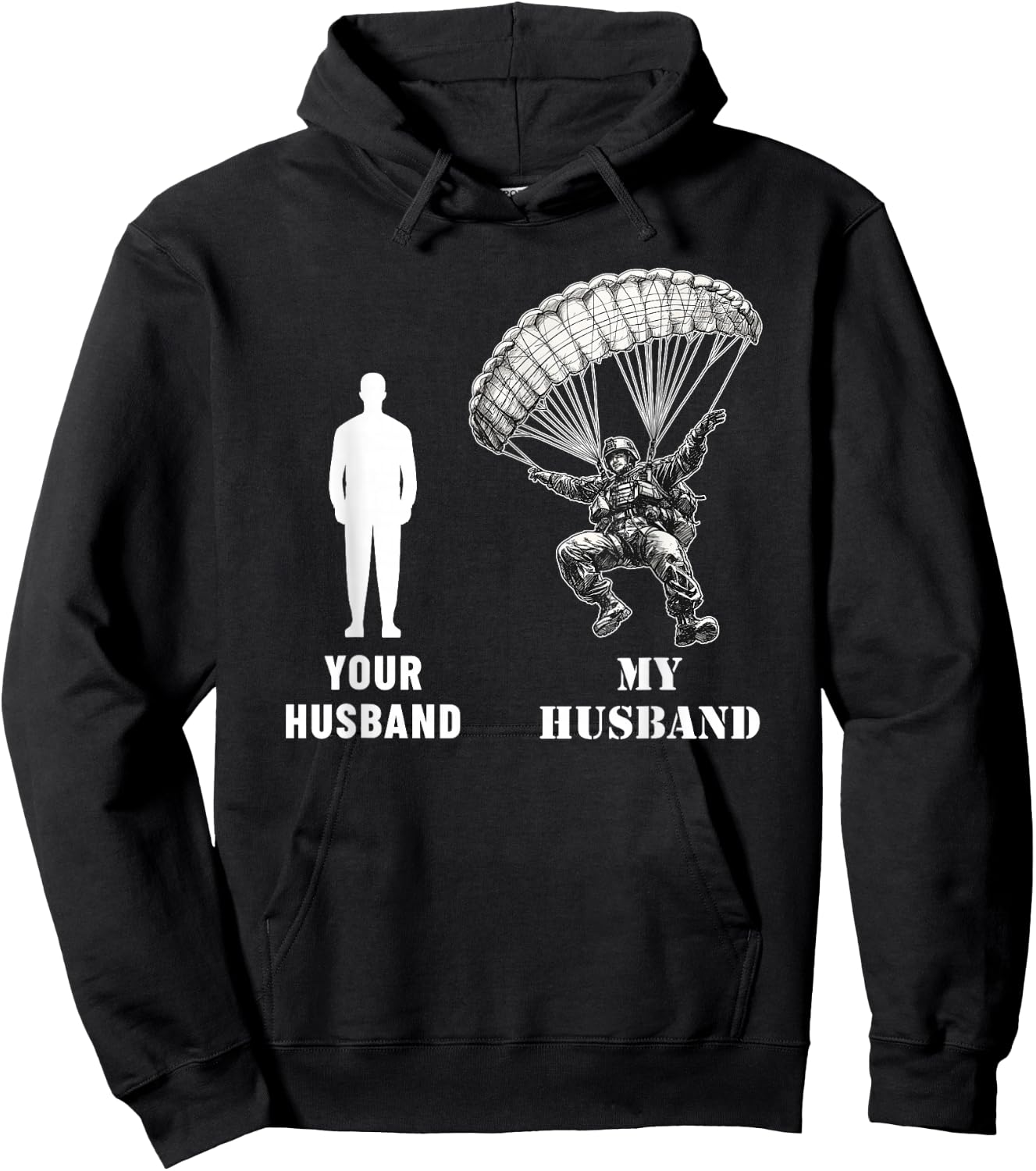 Your Husband vs My Husband Airborne Paratrooper Wife Gifts Hoodie - Hoodie | Black