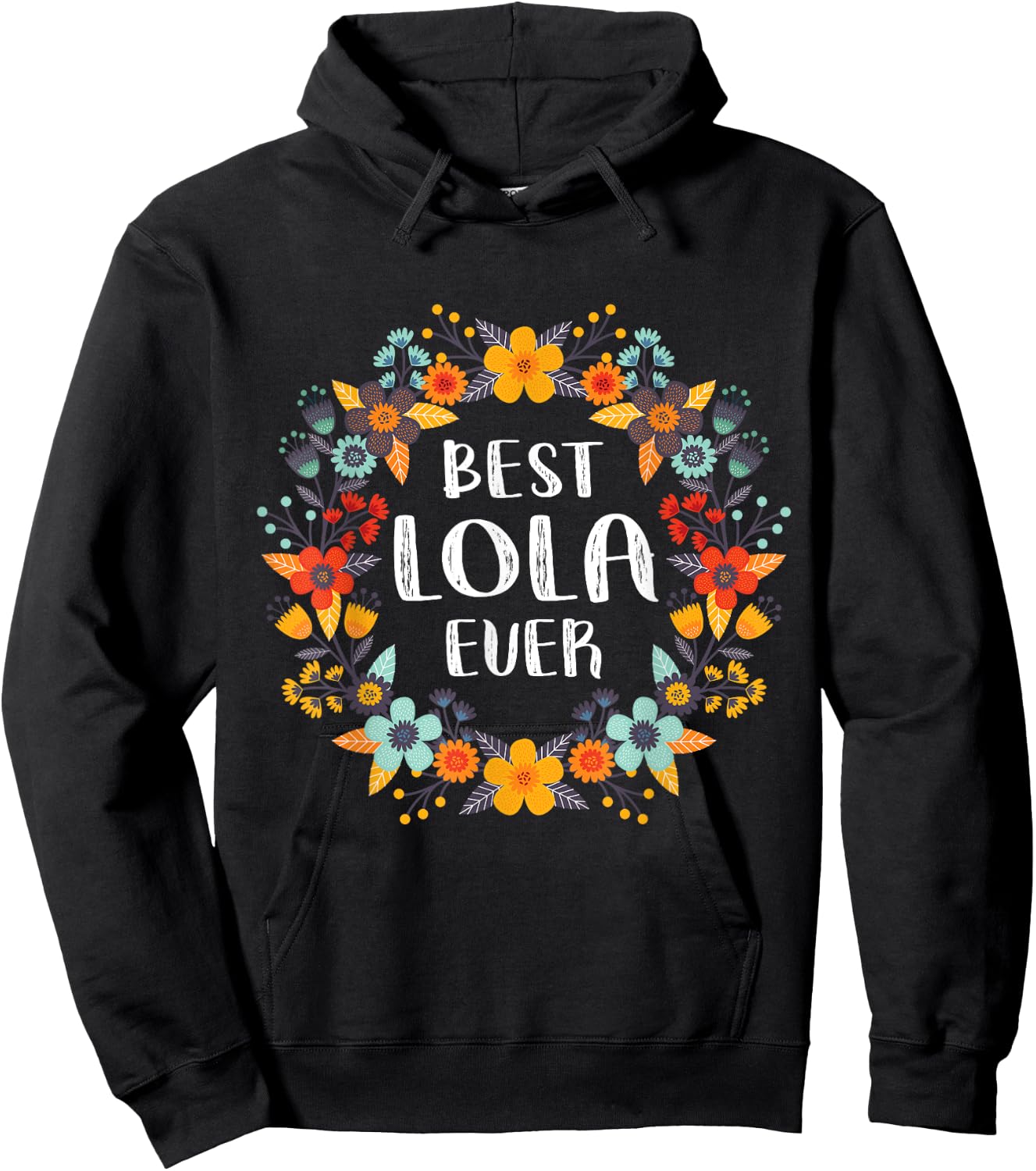 Mothers Day Shirt- Best Lola Ever Hoodie - Hoodie | Black