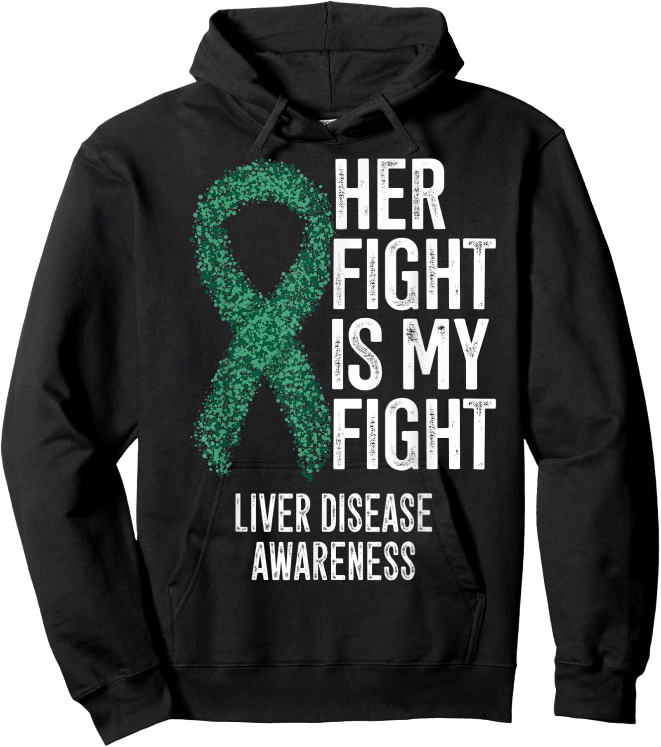 Cirrhosis Her Fight Is My Fight Liver Disease Awareness Hoodie - Hoodie | Black