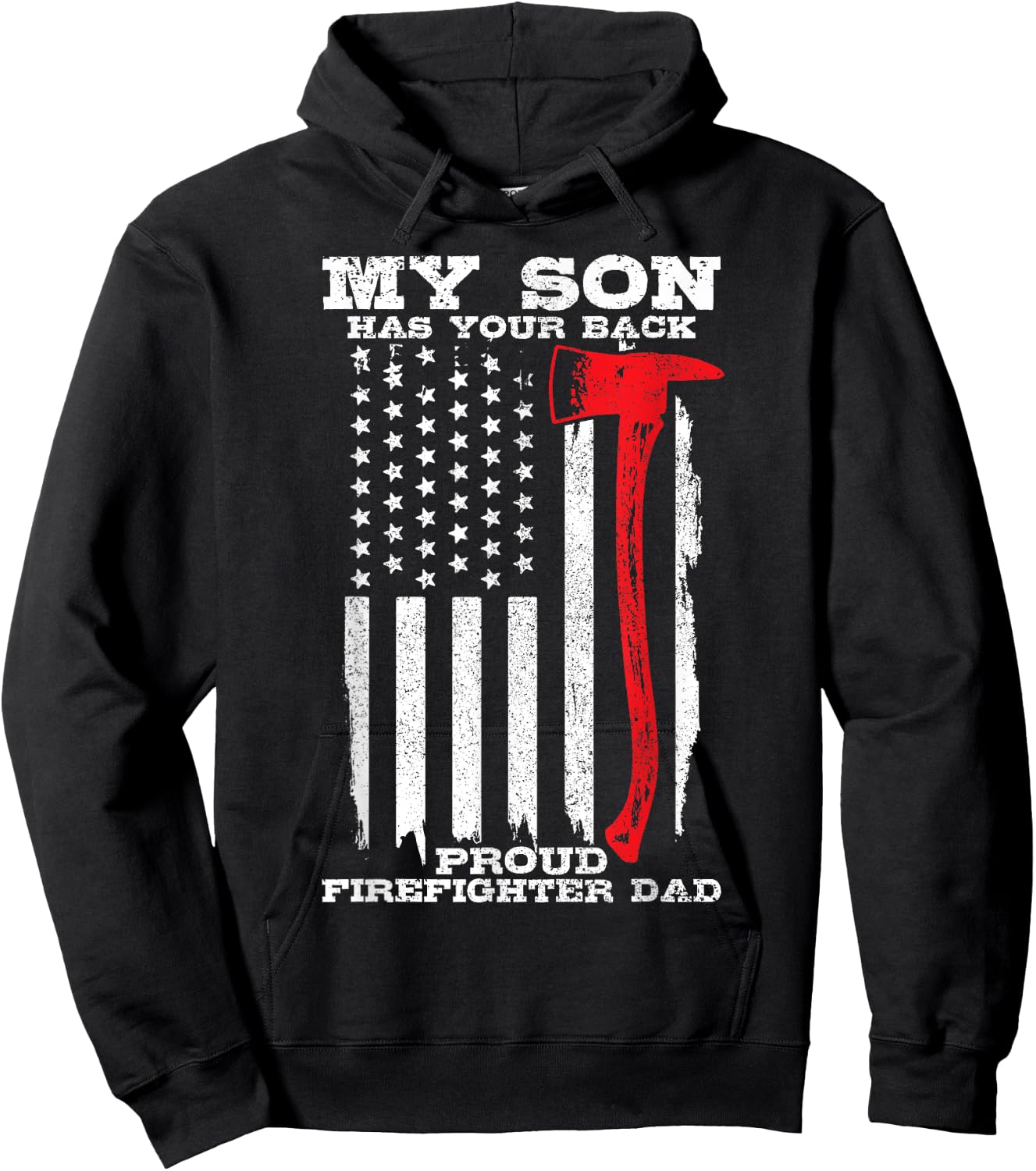 Proud Firefighter Dad Son Has Your Back Fireman Gift Men Hoodie - Hoodie | Black