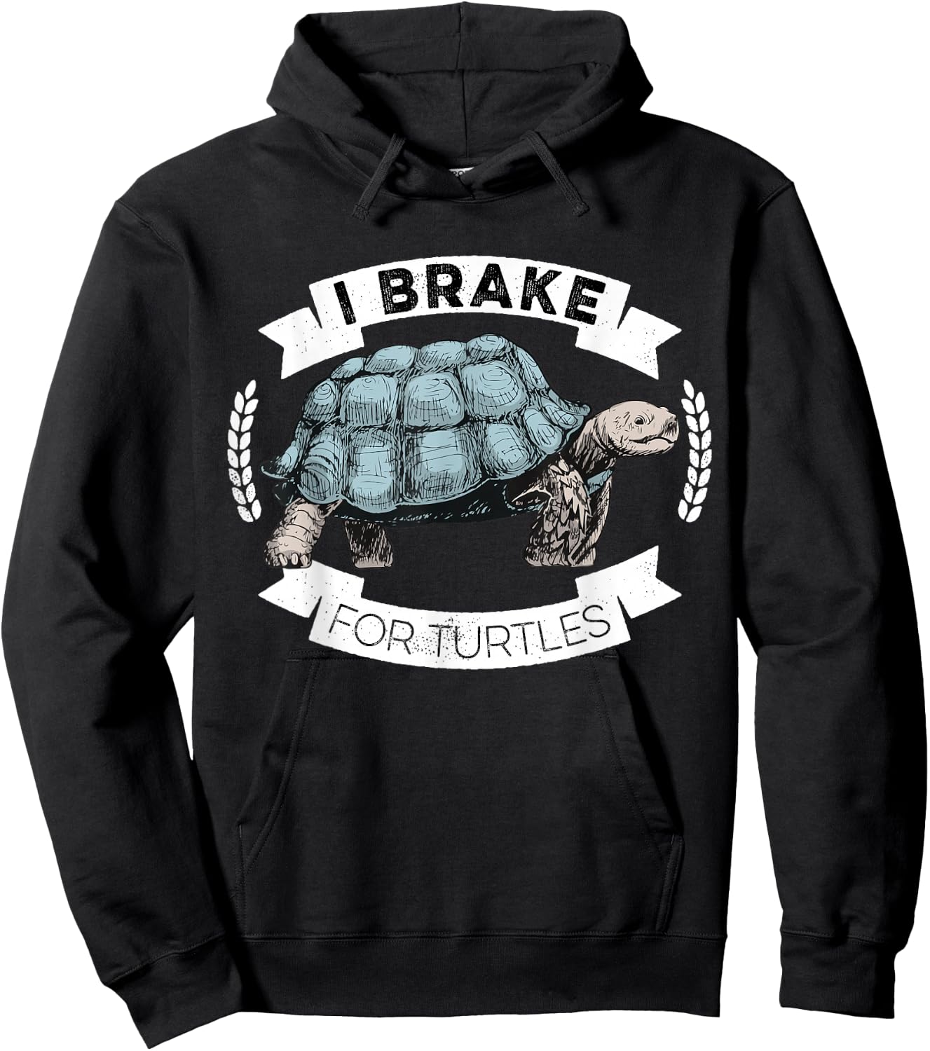 I Brake For Turtles Save The Tortoise Turtle Rescue Hoodie - Hoodie | Black