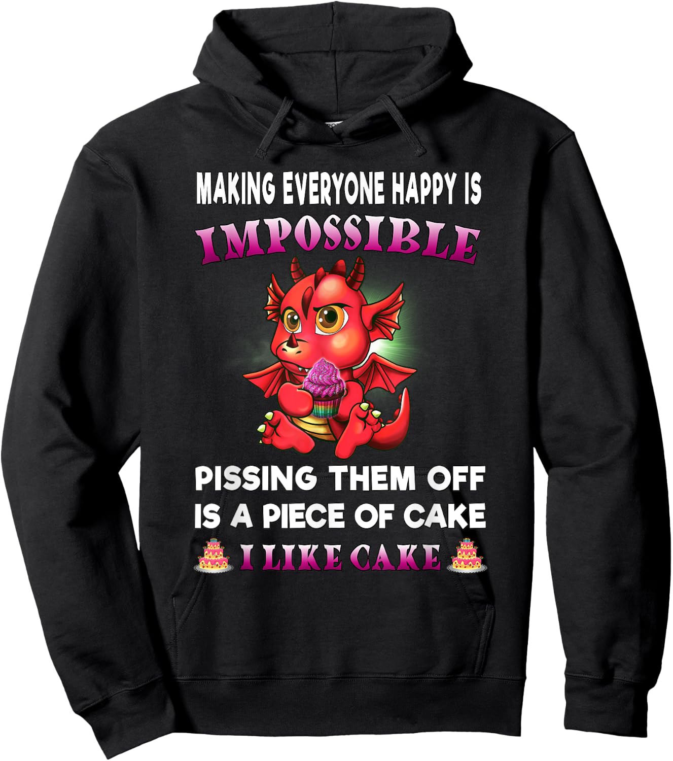 Funny Dragon Shirt Women Making Everyone Happy Is Impossible Hoodie - Hoodie | Black