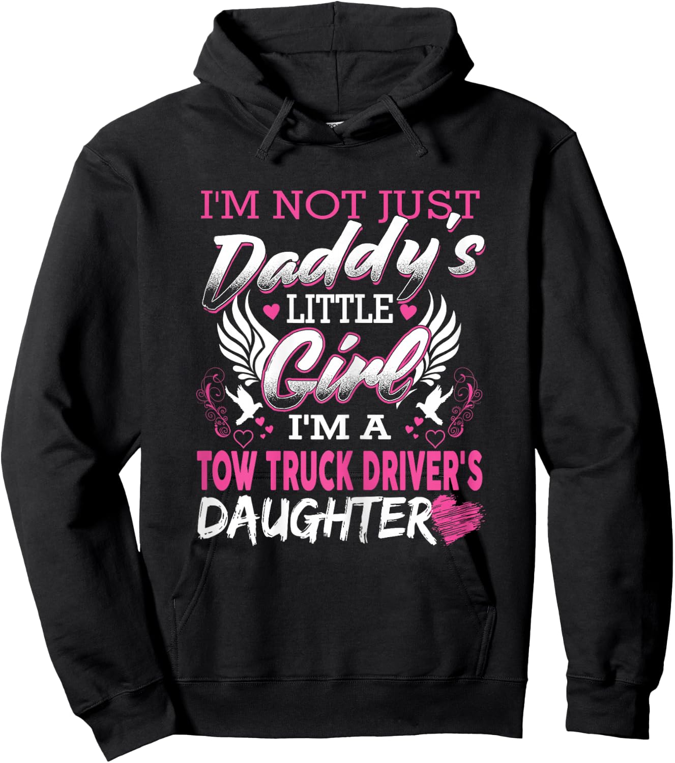 Funny Tow Truck Driver's Daughter For Tow Operator Hoodie - Hoodie | Black