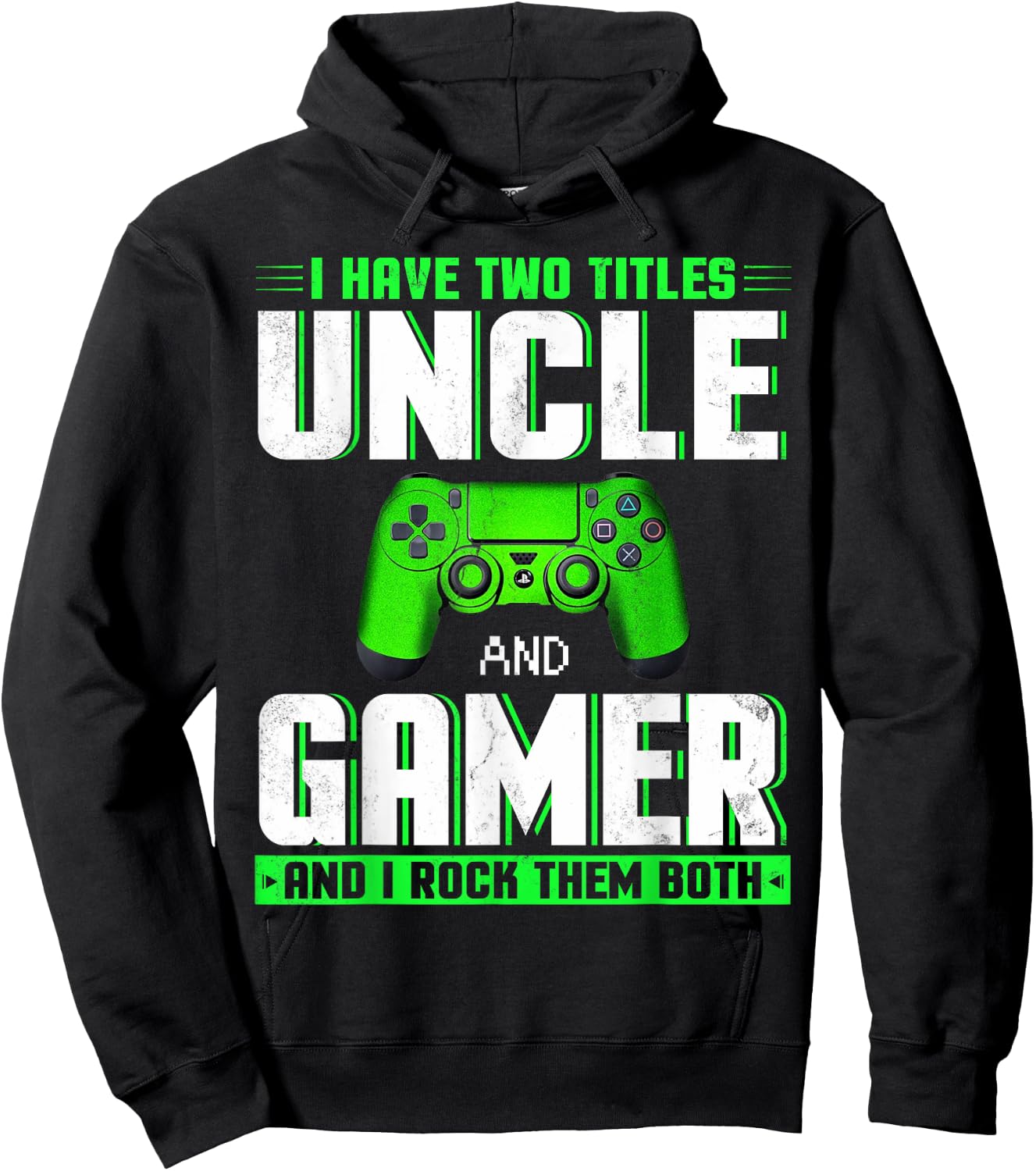 I Have Two Titles Uncle And Gamer Happy Father's Day Hoodie - Hoodie | Black