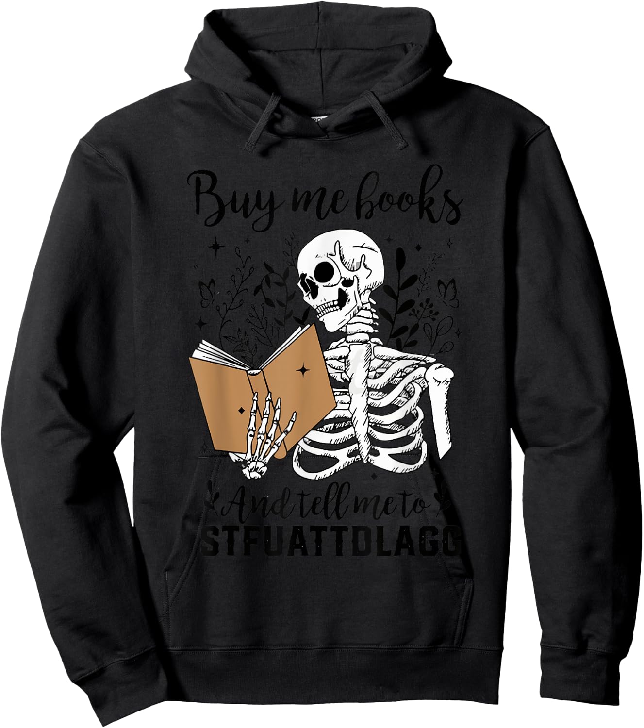 Buy Me Books Tell Me to Stfuattdlagg Smut Book Reader Hoodie - Hoodie | Black