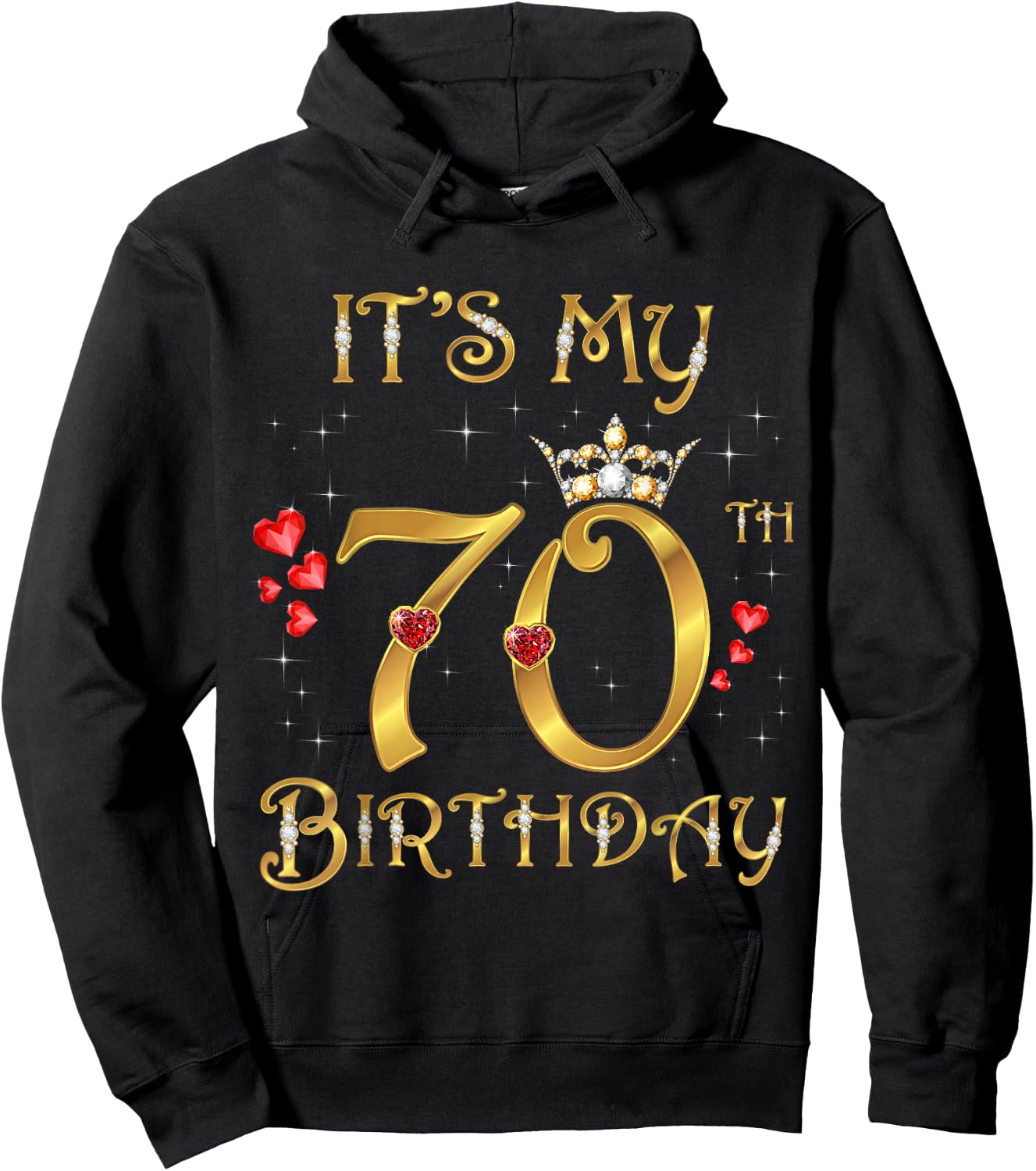 It's My 70th Birthday 70 Years Old 70th Birthday Queen Hoodie - Hoodie | Black