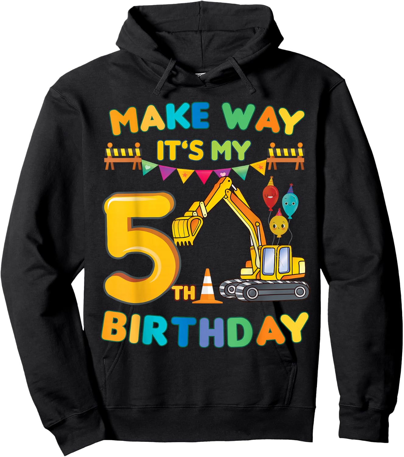 make way it's my 5th birthday construction Excavator party Hoodie - Hoodie | Black