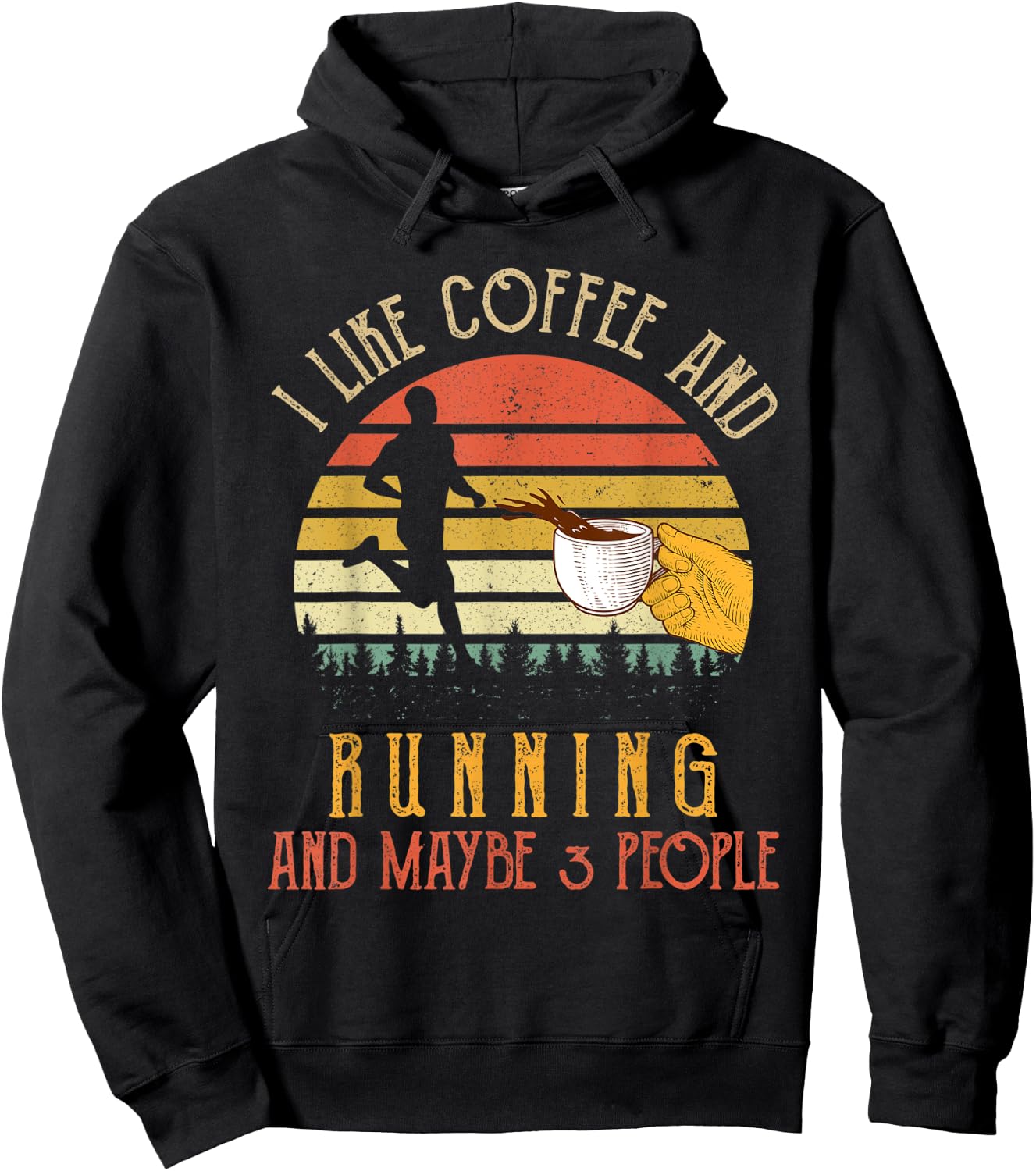 I Like Coffee And Running Maybe 3 People Gifts Hoodie - Hoodie | Black
