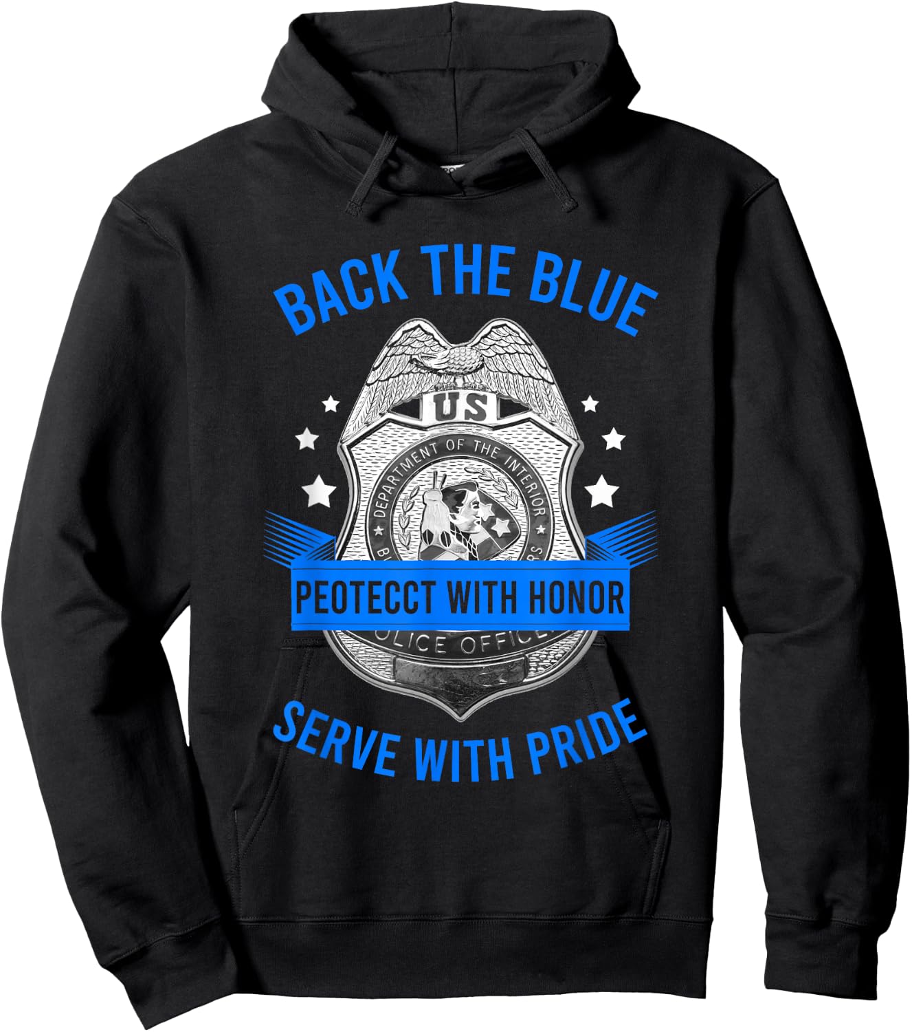 Back The Blue Protect With Honor Serve With Pride Police Hoodie - Hoodie | Black