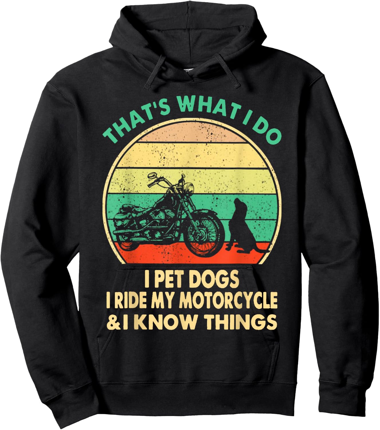 That's What I Do I Pet Dogs I Ride My Motorcycle Cotton Black -Adults Hoodie - Hoodie | Black