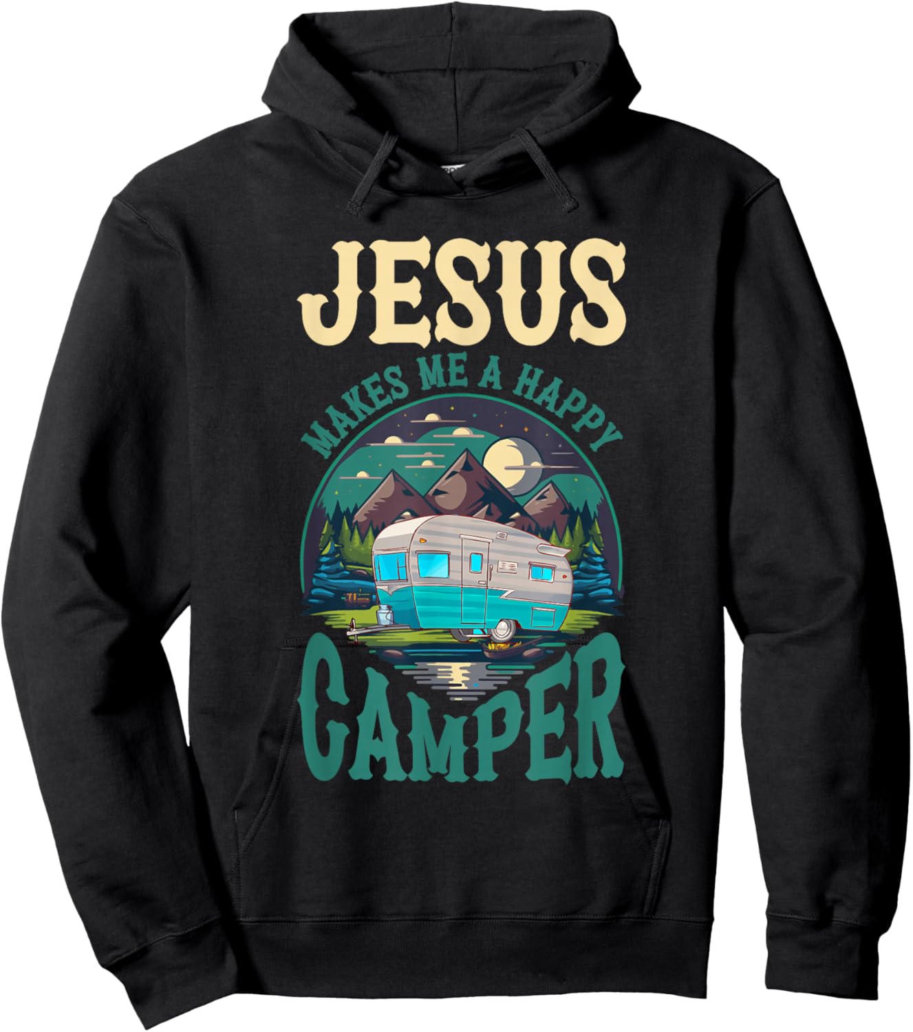 Jesus Makes Me A Happy Camper Camping RV Christian Religious Hoodie - Hoodie | Black