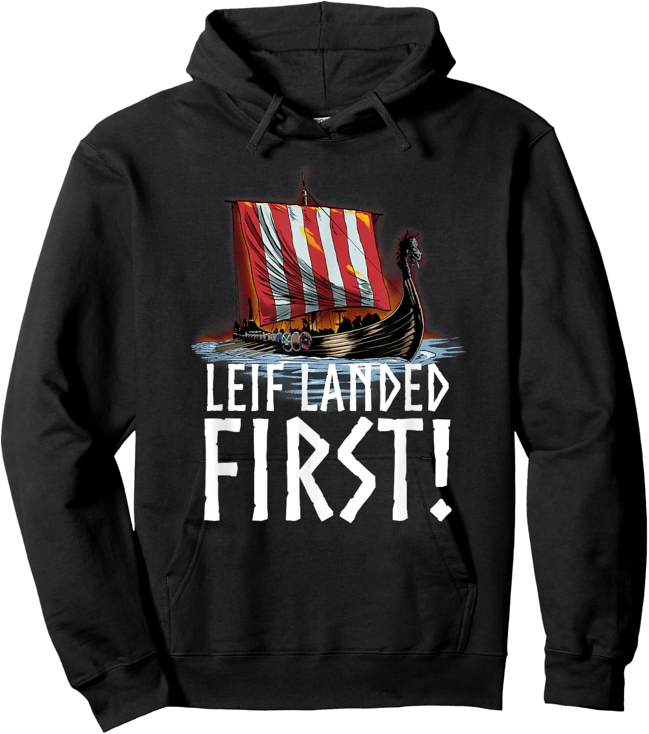 Medieval Norse History - Leif Landed First - Viking Longship Hoodie - Hoodie | Black
