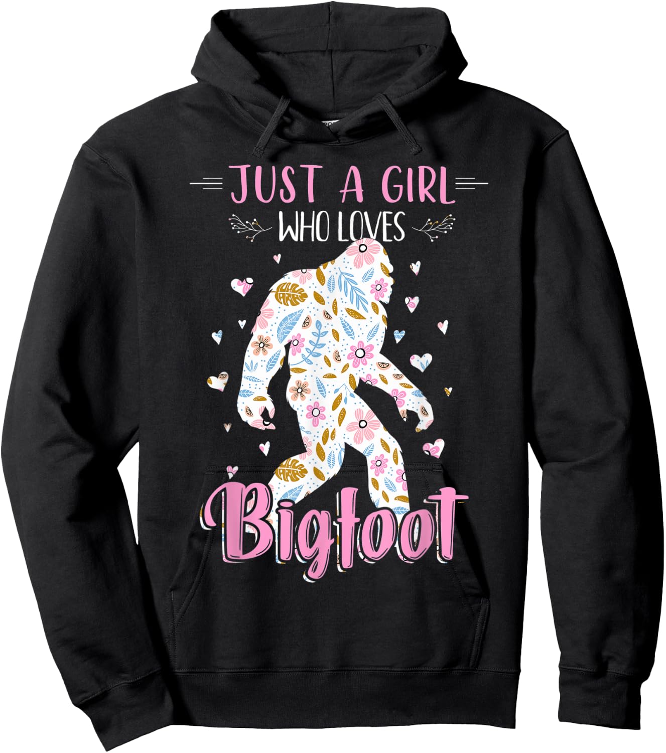 Funny Just a Girl Who Loves Bigfoot shirt Sasquatch Girl Hoodie - Hoodie | Black
