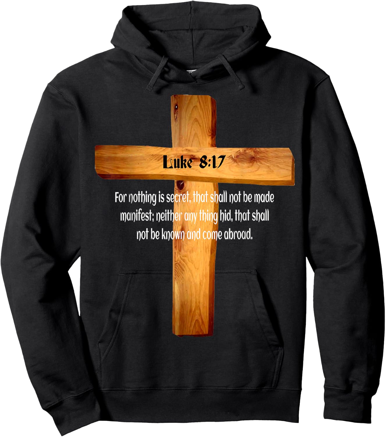 Luke 8:17 Jesus Christ Lord and Savior Hoodie - Hoodie | Black