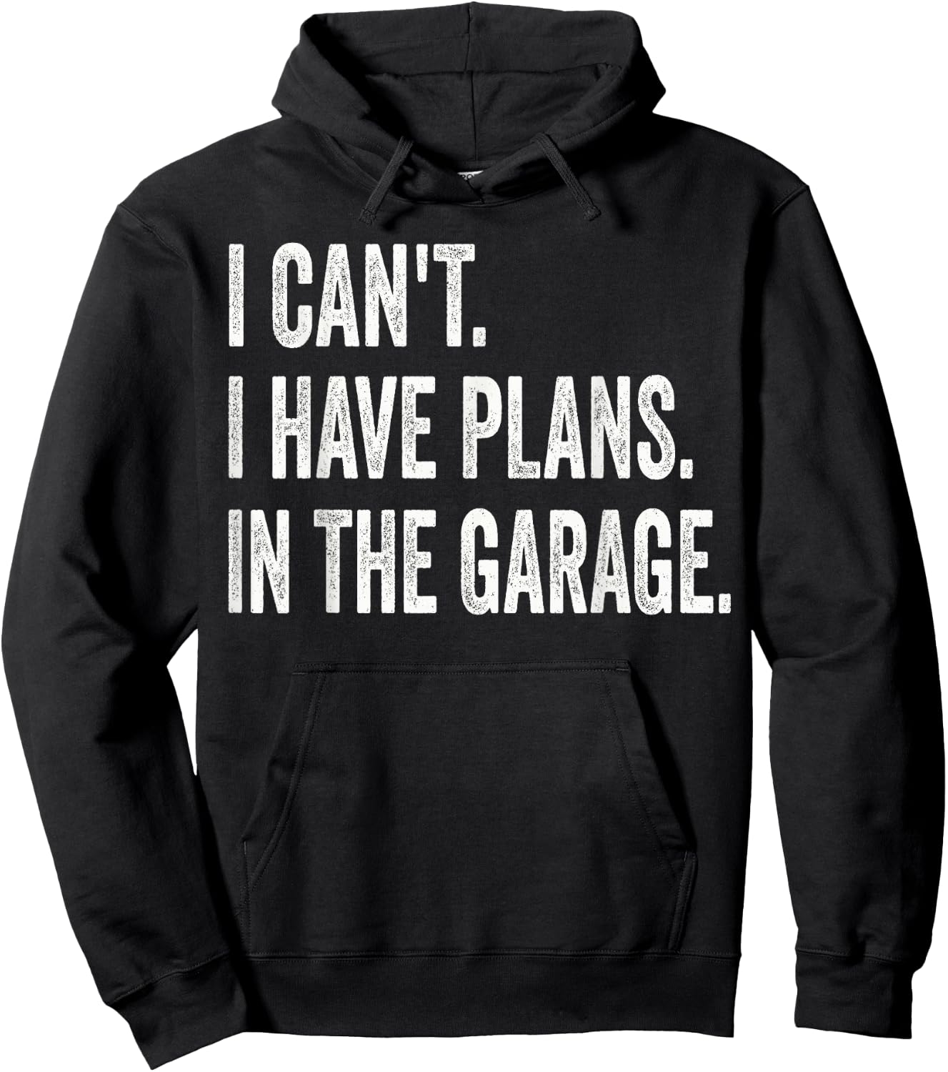 I Can't I Have Plans In The Garage Funny Car Mechanic Hoodie - Hoodie | Black