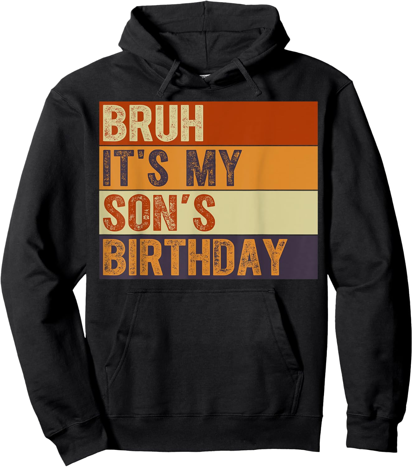 Bruh It's My Son's Birthday Vintage Birthday Son Hoodie - Hoodie | Black