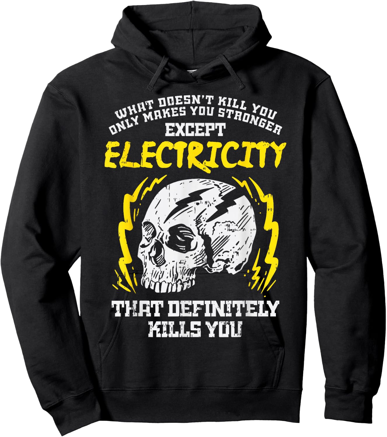 What Doesnt Kill You Electricity Funny Electrician Gift Hoodie - Hoodie | Black