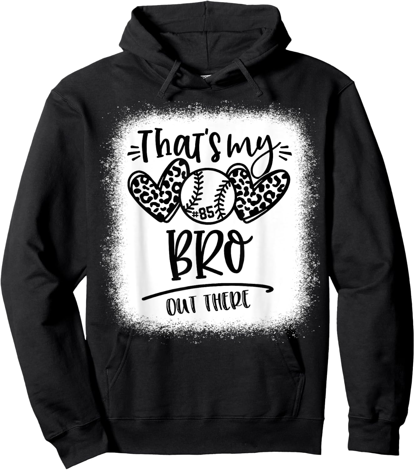 That's My Bro out There Number 85 Baseball Brother Hoodie - Hoodie | Black