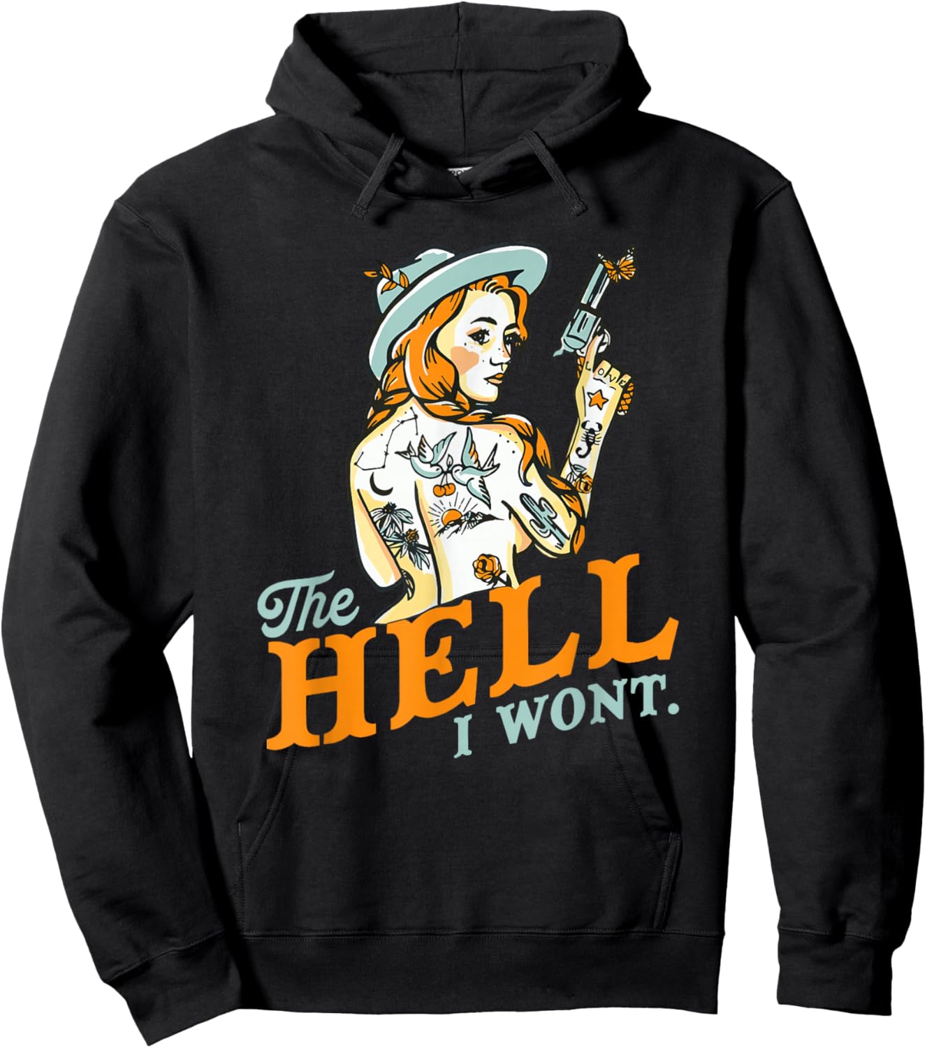 The Hell I Won't! Badass Vintage Western Rodeo Cowgirl Gift Hoodie - Hoodie | Black