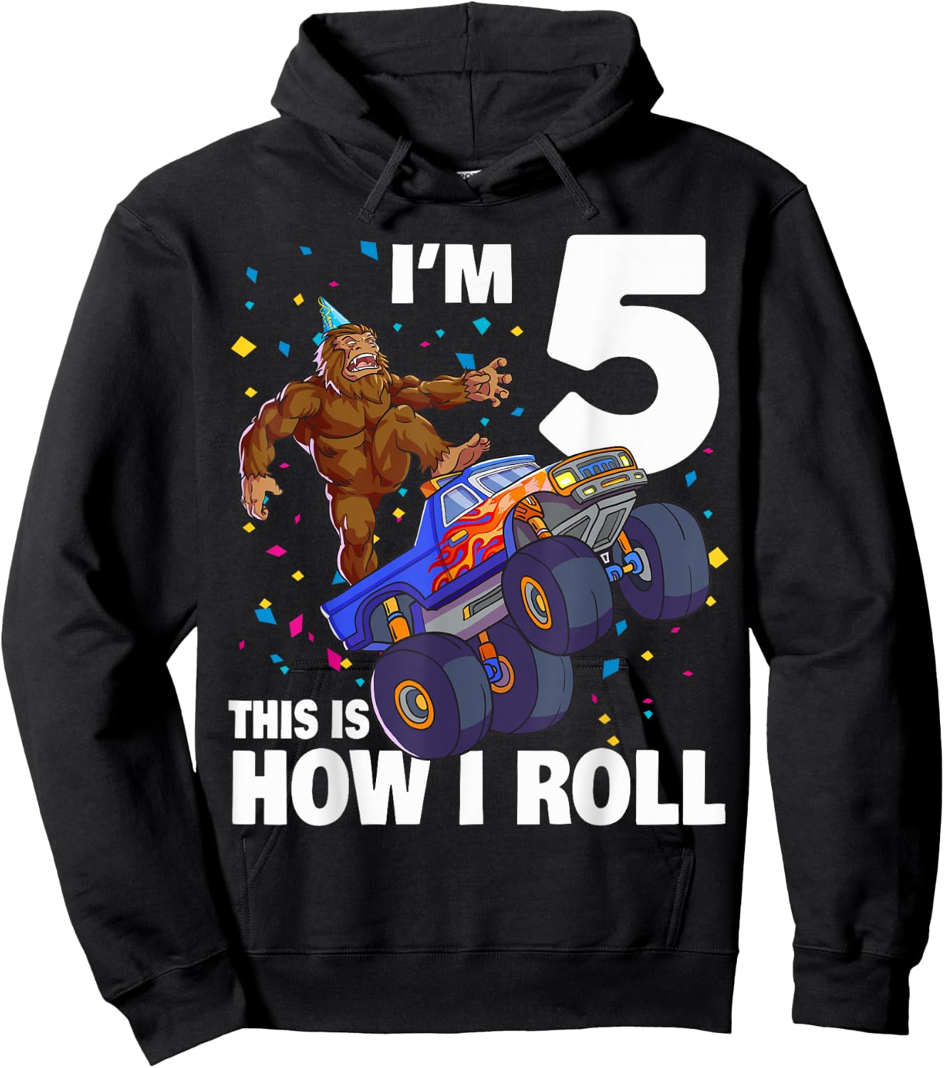 I'm 5 Bigfoot Sasquatch Monster Truck Kids 5th Birthday Boy Hoodie - Hoodie | Black