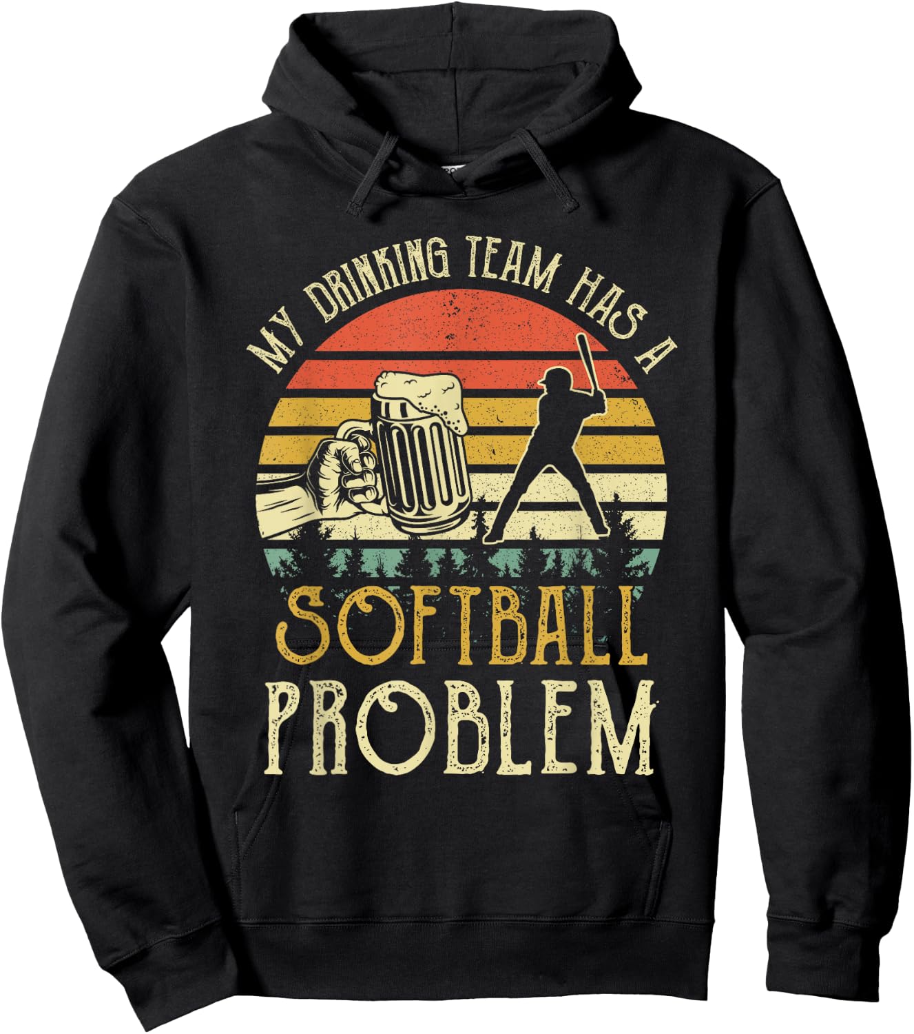 Funny Beer My Drinking Team Has A Softball Problem Hoodie - Hoodie | Black