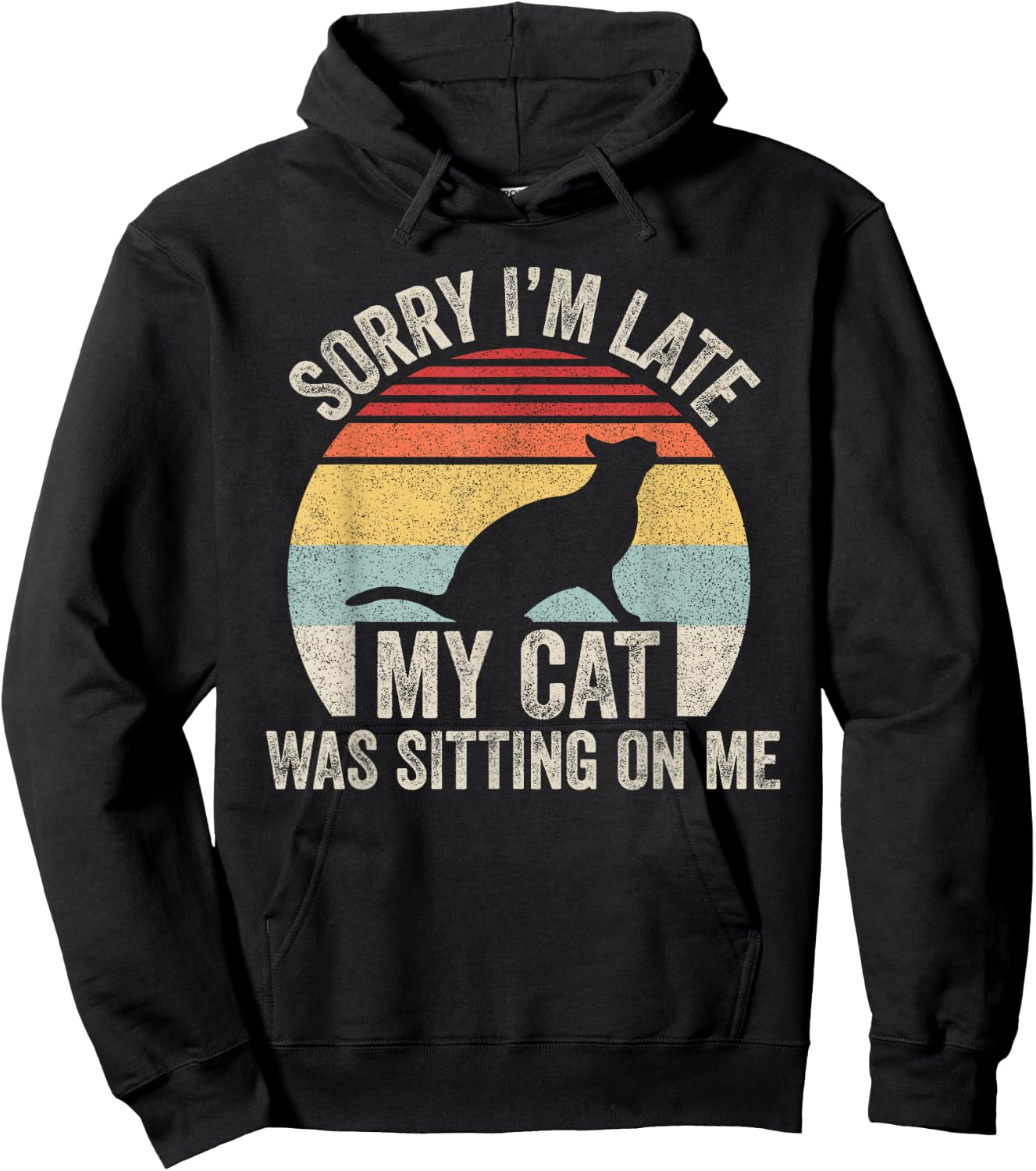 Vintage Retro Sorry I'm Late My Cat Was Sitting On Me Women Girls Kids Hoodie - Hoodie | Black