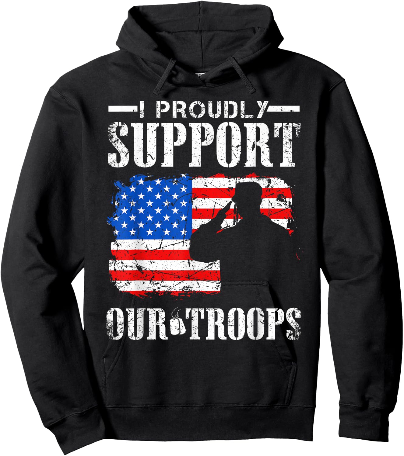 I Proudly Support Our Troops Veteran Design Hoodie - Hoodie | Black