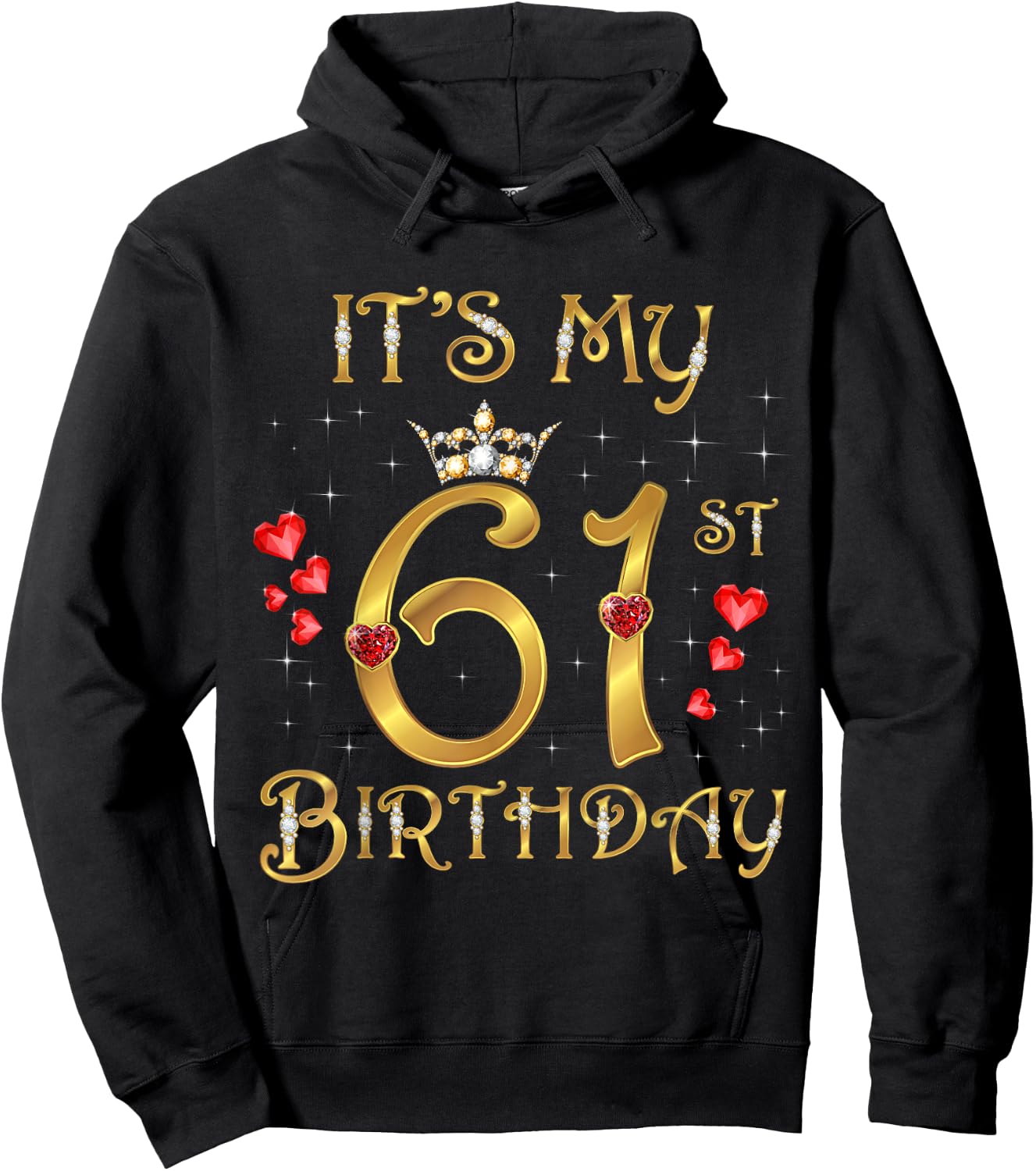It's My 61st Birthday, 61 Years Old, 61st Birthday Queen Hoodie - Hoodie | Black